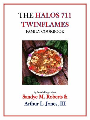 cover image of The Halos 711 Twinflames Family Cookbook